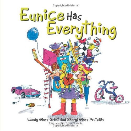 Wendy Gless Grant · Eunice Has Everything (Paperback Book) (2014)