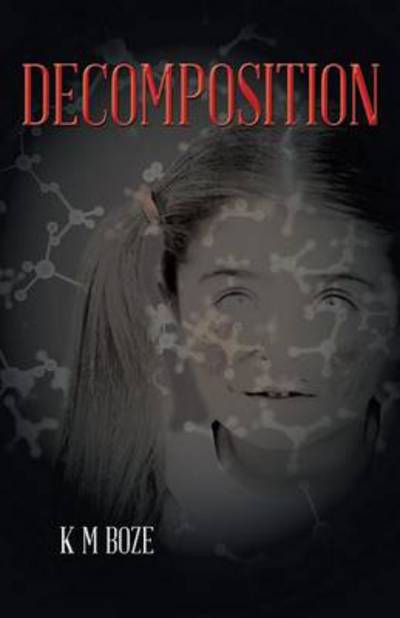 Cover for K M Boze · Decomposition (Paperback Bog) (2014)