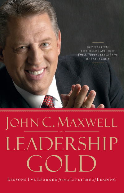 Leadership Gold - John Maxwell - Audio Book - BRILLIANCE AUDIO - 9781491597699 - October 27, 2015