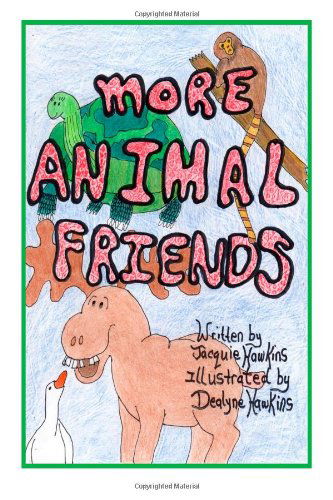 Cover for Jacquie Lynne Hawkins · More Animal Friends: More Animal Friends is a Sequel (Volume 2) (Paperback Book) (2014)