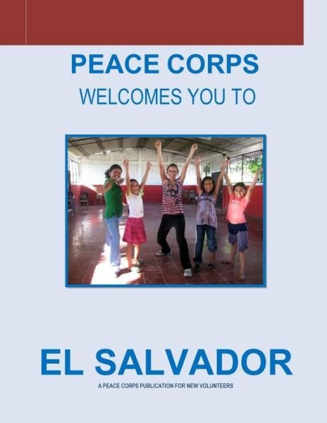 Cover for Peace Corps · El Salvador: a Peace Corps Publication (Pocketbok) (2014)