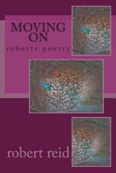 Cover for Robert Reid · Moving on (Paperback Book) (2014)