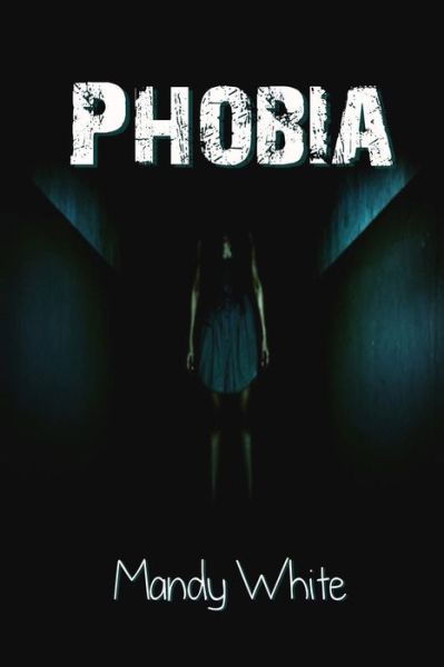 Cover for Mandy White · Phobia (Paperback Bog) (2014)