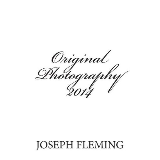 Cover for Joseph Fleming · Original Photography 2014 (Paperback Book) (2014)