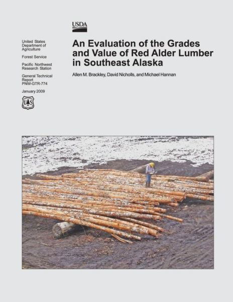 Cover for United States Department of Agriculture · An Evaluation of the Grades and Value of Red Alder Lumber in Southwest Alaska (Paperback Book) (2015)