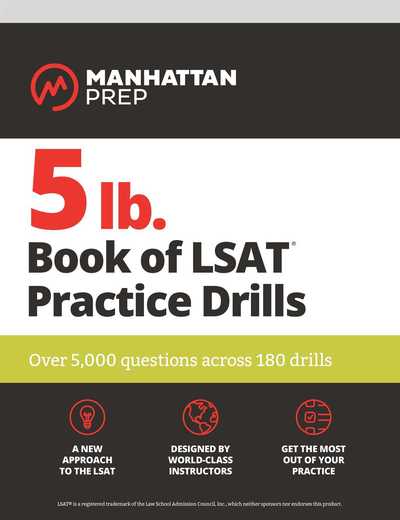 Cover for Manhattan Prep · 5 lb. Book of LSAT Practice  Drills: Over 5,000 questions across 180 drills - Manhattan Prep 5 lb (Paperback Book) (2019)