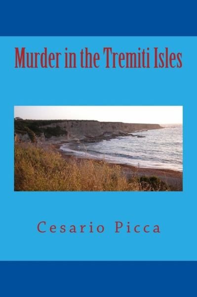 Cover for Cesario Picca · Murder in the Tremiti Isles (Paperback Book) (2015)