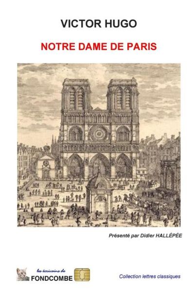 Notre-dame De Paris - Victor Hugo - Books - Createspace - 9781508842699 - May 23, 2012