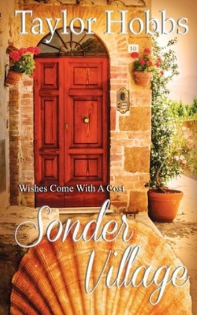 Sonder Village - Taylor Hobbs - Books - The Wild Rose Press - 9781509225699 - May 20, 2019