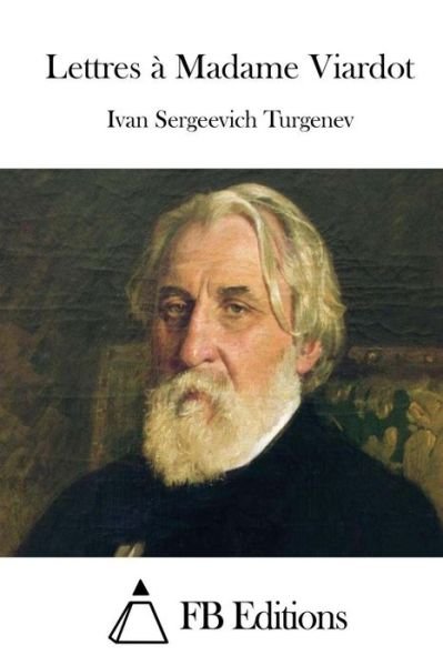 Cover for Ivan Sergeevich Turgenev · Lettres a Madame Viardot (Pocketbok) (2015)