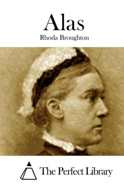 Cover for Rhoda Broughton · Alas (Taschenbuch) (2015)