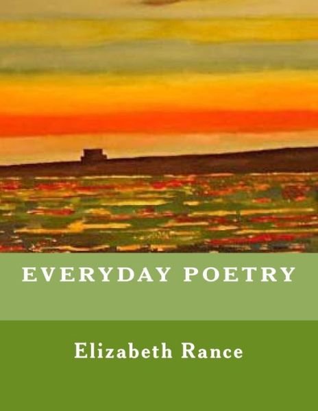 Elizabeth Rance · Everyday Poetry (Paperback Book) (2015)
