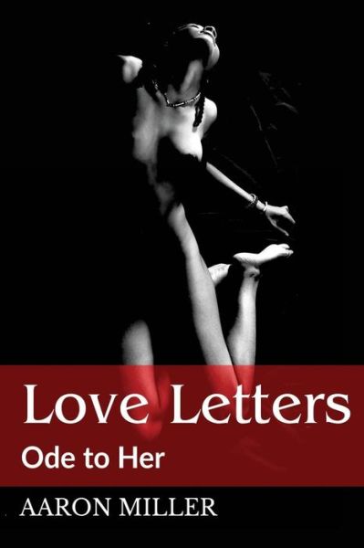 Cover for Aaron Miller · Love Letters (Paperback Book) (2016)