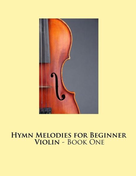 Cover for Samwise Publishing · Hymn Melodies for Beginner Violin - Book One (Paperback Book) (2015)