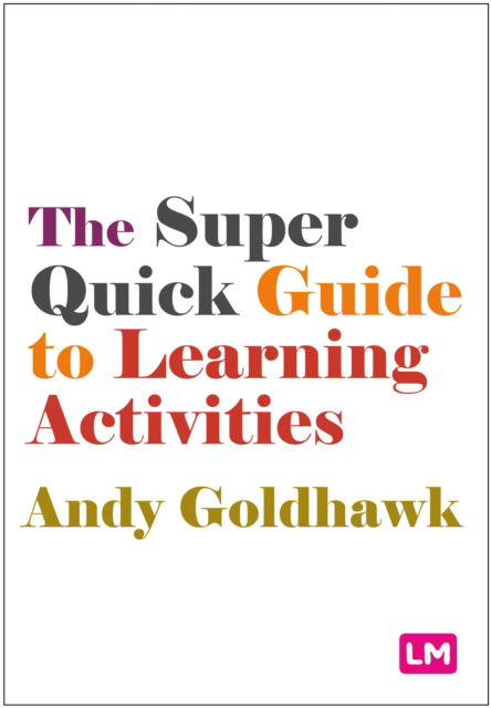 Cover for Andy Goldhawk · The Super Quick Guide to Learning Activities (Paperback Book) (2024)