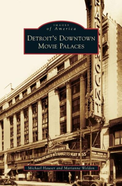 Cover for Michael Hauser · Detroit's Downtown Movie Palaces (Hardcover Book) (2006)