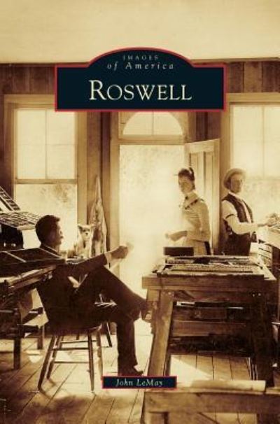 Cover for John Lemay · Roswell (Hardcover Book) (2008)