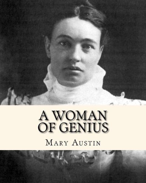 Cover for Mary Austin · A Woman of Genius (Paperback Book) (1912)