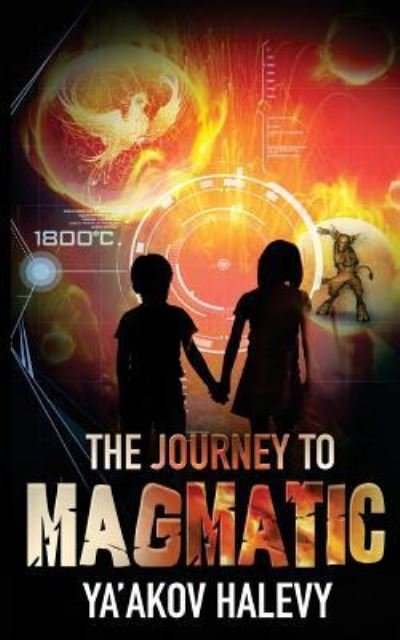 Cover for Ya'akov Halevy · The Journey to Magmatic (Paperback Book) (2017)