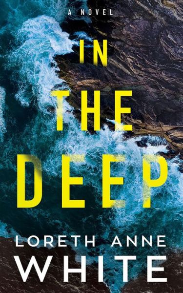 In the Deep - Loreth Anne White - Böcker - Amazon Publishing - 9781542019699 - 27 oktober 2020