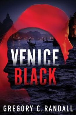 Cover for Gregory C. Randall · Venice Black - Alex Polonia Thriller (Paperback Book) (2018)