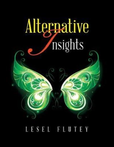 Cover for Lesel Flutey · Alternative Insights (Taschenbuch) (2018)
