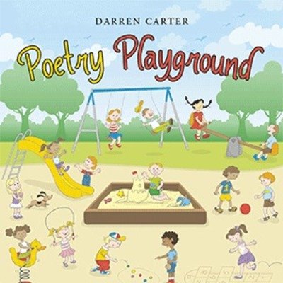 Darren Carter · Poetry Playground (Paperback Book) (2018)