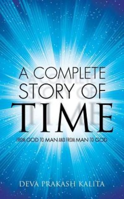 Cover for Deva Prakash Kalita · A Complete Story of Time (Paperback Book) (2018)