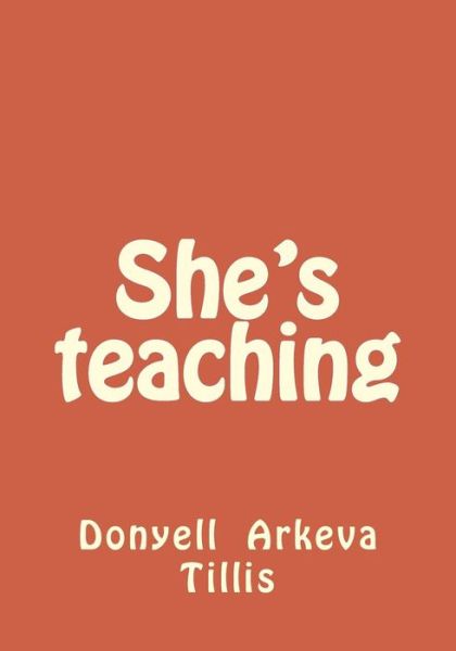 Cover for Donyell Arkeva Tillis · She's Teaching (Pocketbok) (2017)