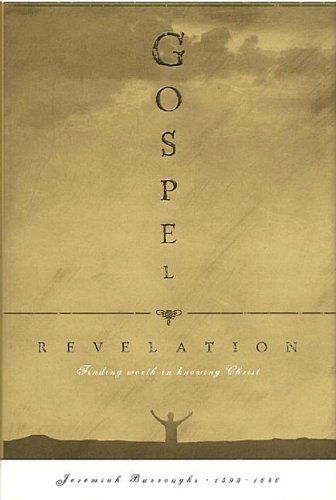 Gospel Revelation - Jeremiah Burroughs - Books - Soli Deo Gloria Ministries - 9781567690699 - June 5, 2001