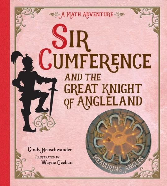 Cover for Cindy Neuschwander · Sir Cumference and the Great Knight of Angleland - Sir Cumference (Taschenbuch) (2001)