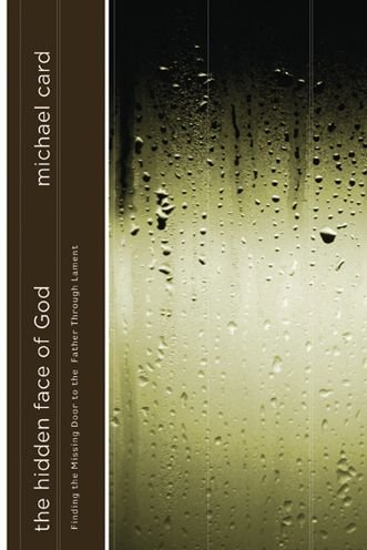 Cover for Michael Card · The Hidden Face of God (Paperback Book) (2007)