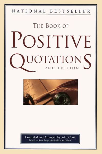 The Book of Positive Quotations - John Cook - Książki - Fairview Press,U.S. - 9781577491699 - 10 września 2007