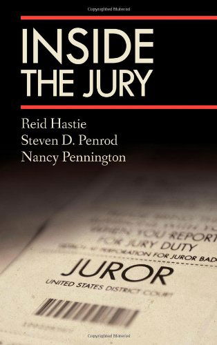 Cover for Hastie, Dr Reid (Chicago Booth Graduate School of Business) · Inside the Jury (Hardcover Book) (2013)