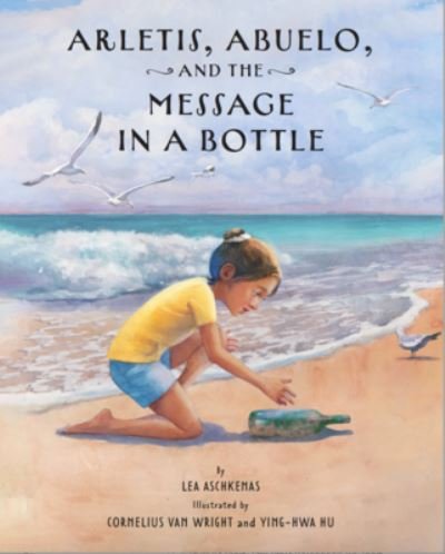 Cover for Lea Aschkenas · Arletis, Abuelo, and the Message in a Bottle (Bog) (2023)