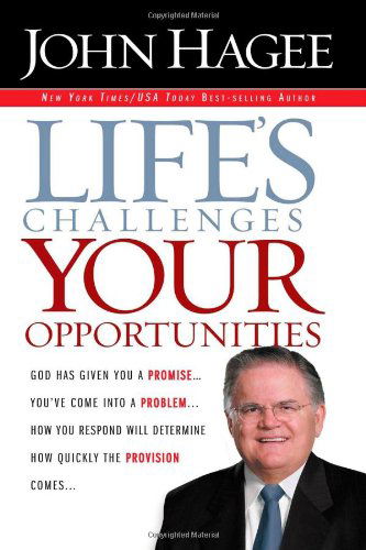 Cover for John Hagee · Life's Challenges.. Your Opportunities (Hardcover Book) (2008)