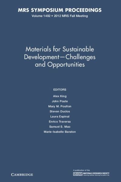 Cover for Alex King · Materials for Sustainable Development - Challenges and Opportunities: Volume 1492 - MRS Proceedings (Hardcover Book) (2013)