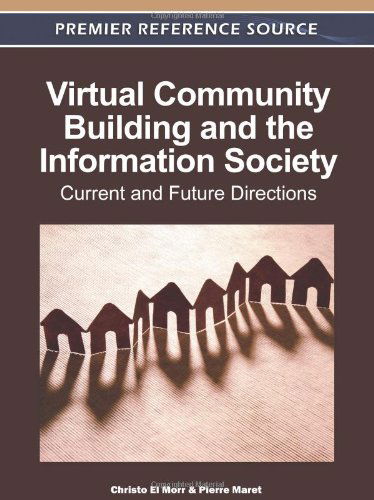 Cover for Christo El Morr · Virtual Community Building and the Information Society: Current and Future Directions (Hardcover Book) (2011)