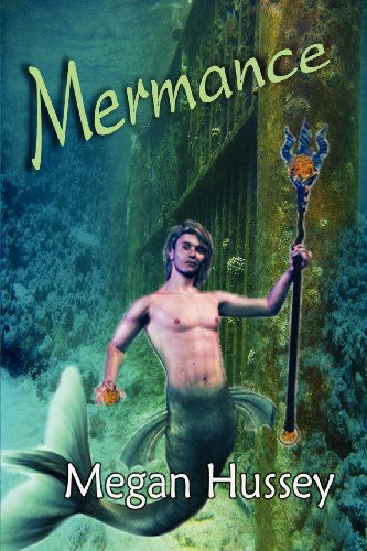 Cover for Megan Hussey · Mermance (Paperback Book) (2012)