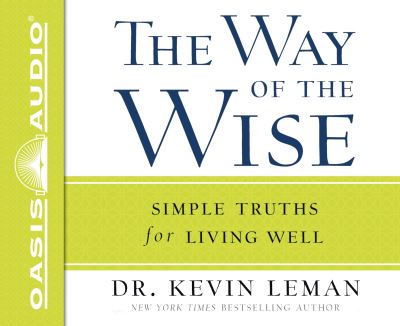 The Way of the Wise - Dr. Kevin Leman - Muzyka - Oasis Audio - 9781613753699 - 1 lutego 2013