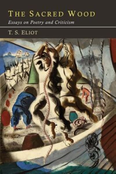 Cover for T S Eliot · The Sacred Wood (Paperback Bog) (2015)