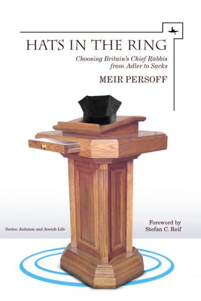 Cover for Meir Persoff · Hats in the Ring: Choosing Britain's Chief Rabbis from Adler to Sacks - Judaism and Jewish Life (Paperback Book) (2013)
