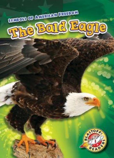 Cover for Mari C Schuh · The Bald Eagle (Paperback Book) (2018)