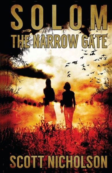 Cover for Scott Nicholson · The Narrow Gate (Solom) (Volume 2) (Taschenbuch) (2014)