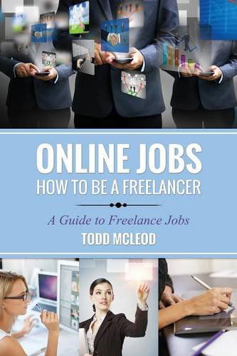 Cover for Todd McLeod · Online Jobs: How to Be a Freelancer a Guide to Freelance Jobs (Paperback Book) (2014)