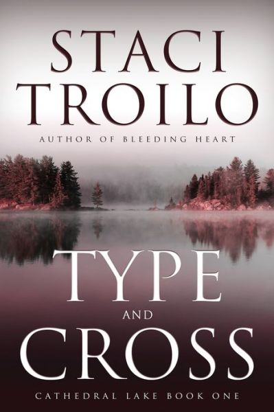 Cover for Staci Troilo · Type and Cross (Book) (2022)