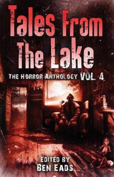 Cover for Joe R Lansdale · Tales from The Lake Vol.4: The Horror Anthology (Pocketbok) (2017)