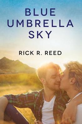 Cover for Rick R Reed · Blue Umbrella Sky (Paperback Book) (2019)