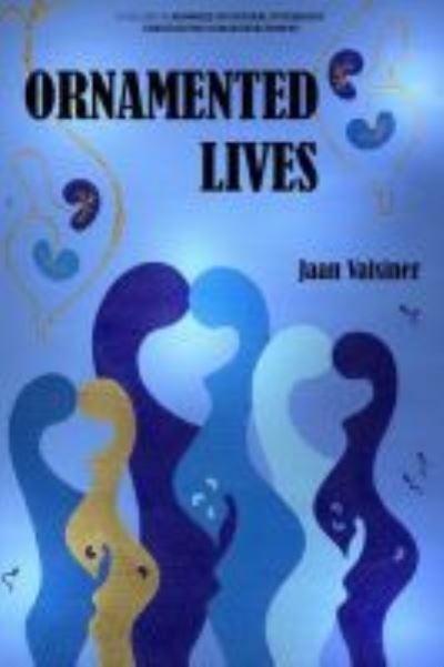 Cover for Jaan Valsiner · Ornamented Lives (Hardcover Book) (2018)