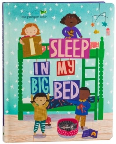 I Sleep in My Big Bed - Little Grasshopper Books - Books - Publications International, Limited - 9781645587699 - November 4, 2021